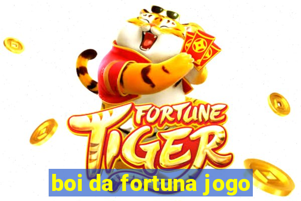 boi da fortuna jogo